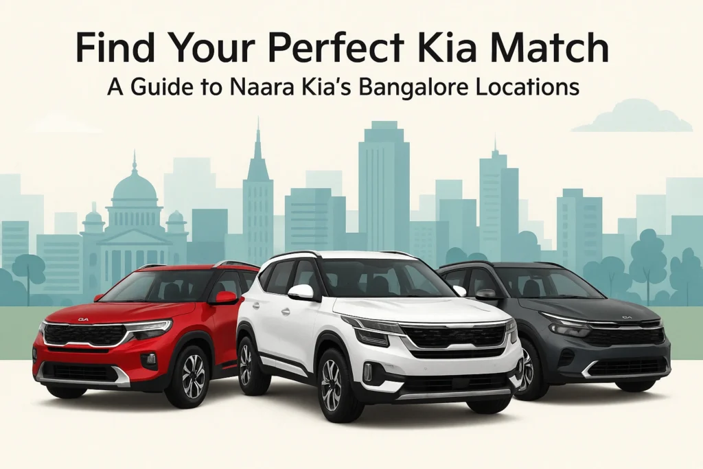 Kia Showroom Bangalore - Naara Kia dealership exterior with cars displayed